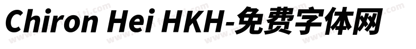 Chiron Hei HKH字体转换